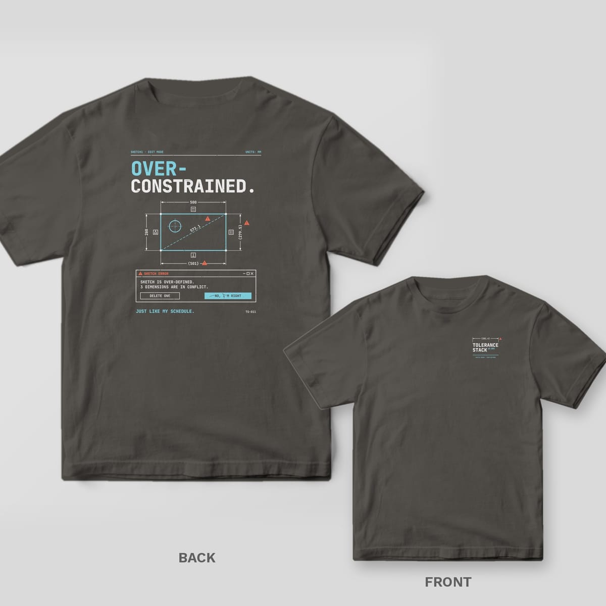 Pepper Comfort Colors tee shown back and front: an Over-Constrained CAD sketch error on the back and a small Tolerance Stack wordmark on the chest.