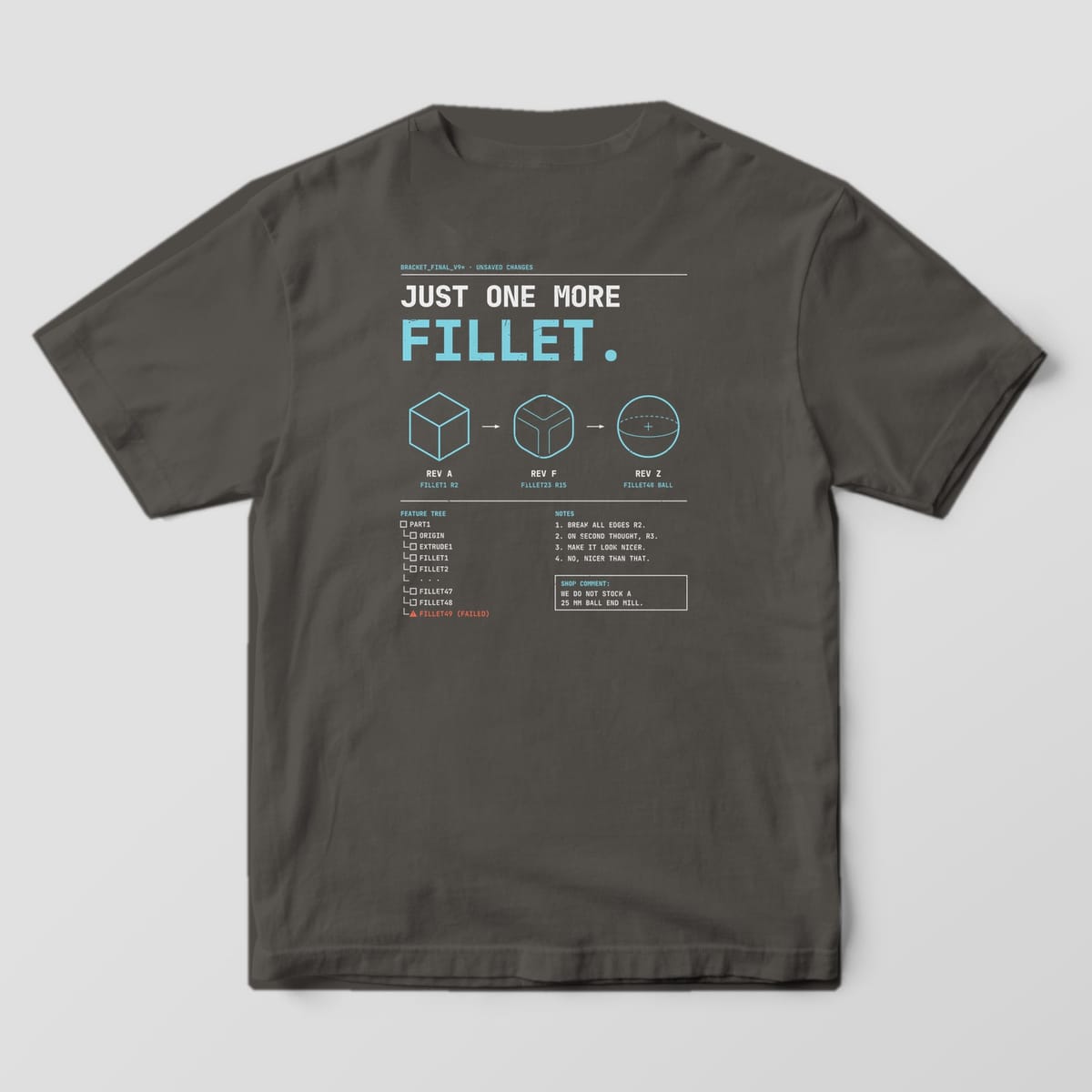 Back of a Pepper Comfort Colors 1717 tee with Just One More Fillet in off-white and cyan, three cyan line drawings from cube to sphere, and a feature tree list.