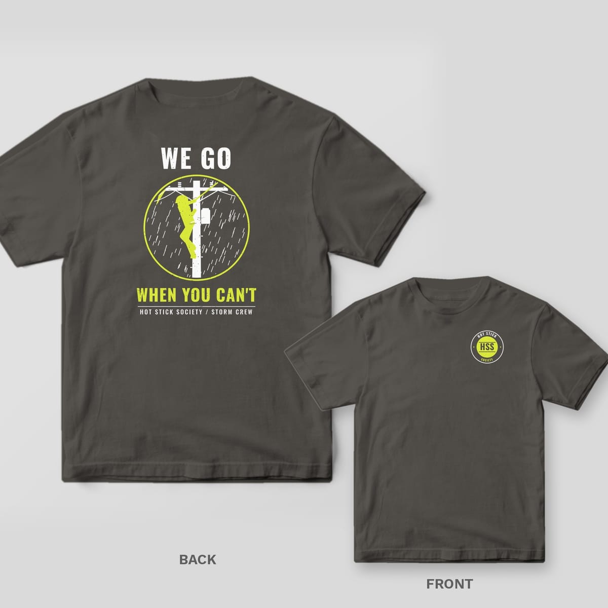 Back and front of a pepper We Go When You Can't lineman T-shirt shown together, back print large on the left and the small chest print on the right