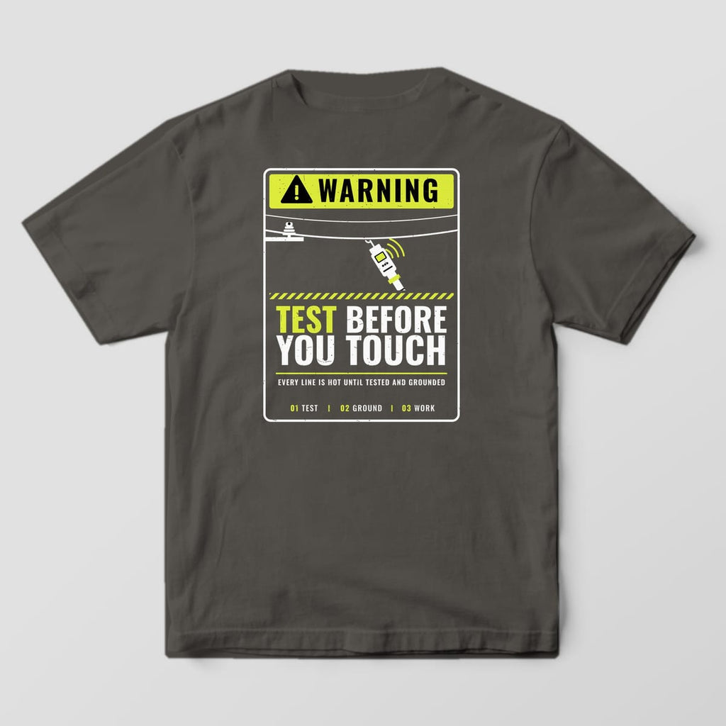 Back view of the pepper Comfort Colors 1717 shirt showing the Test Before You Touch warning-sign back print in hi-vis yellow and white