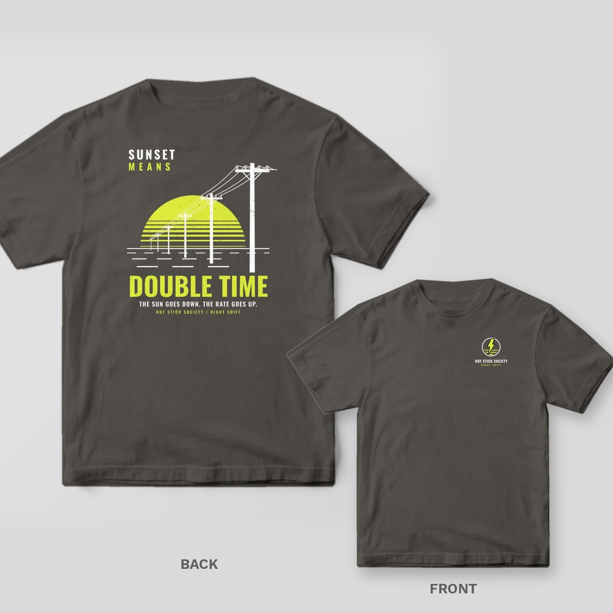 Back and front of a pepper Sunset Means Double Time retro sunset lineman T-shirt shown together, back print large on the left and the small chest print on the right