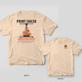 Print Failed Successfully 3D printing shirt shown back and front on Ivory Comfort Colors 1717: Bold "Print Failed / Successfully" type around a printer gantry and nozzle over a spaghetti-monster failed print, with "Progress: 37% · Time Left:…