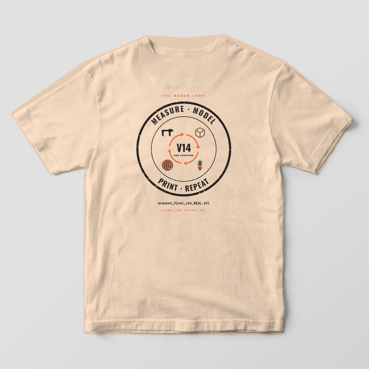 Back print on an Ivory Comfort Colors 1717 tee: Round badge: "Measure · Model" and "Print · Repeat" around a caliper, CAD cube, spool and hot end circling "V14 and Counting", with the file name bracket_final_v14_REAL.stl