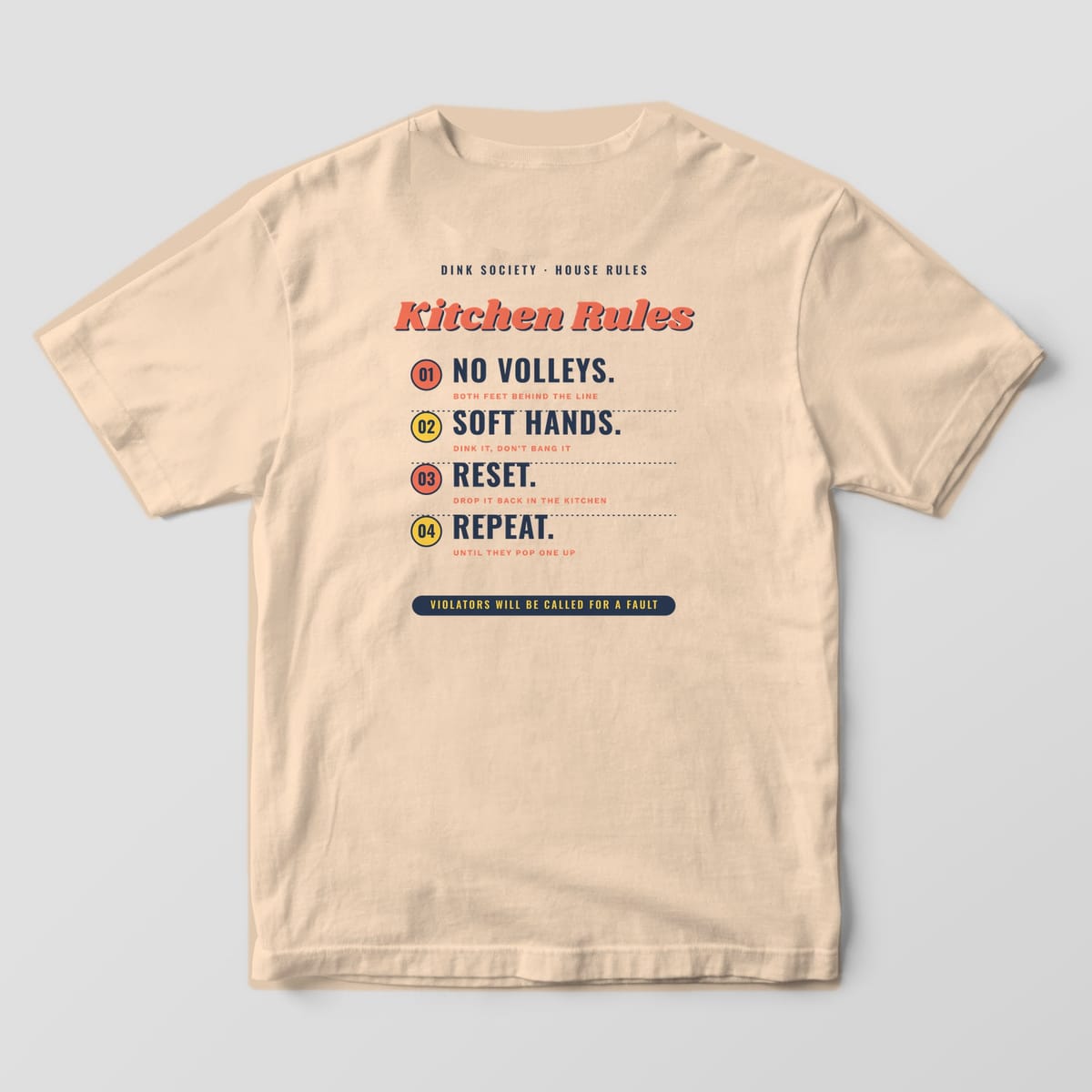 Back print on an Ivory Comfort Colors 1717 tee: Kitchen Rules list reading No Volleys, Soft Hands, Reset, Repeat with numbered coral and yellow circles