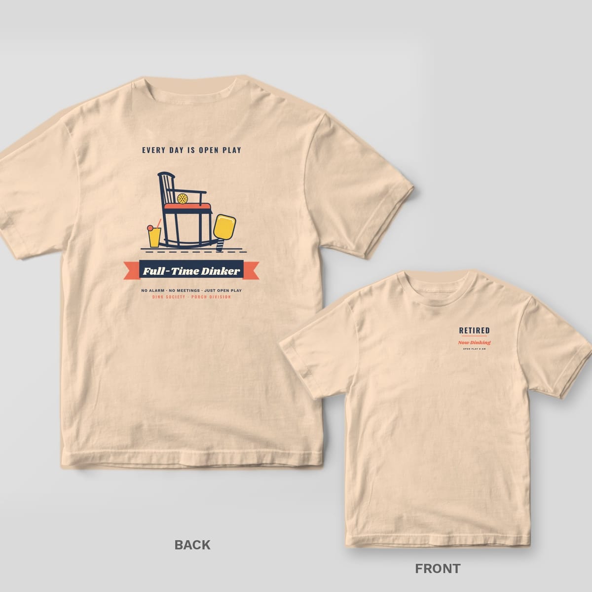 Full-Time Dinker pickleball shirt shown back and front on Ivory Comfort Colors 1717: Navy rocking chair with a pickleball, yellow paddle and lemonade over a Full-Time Dinker banner