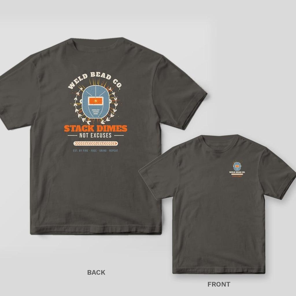 Stack Dimes, Not Excuses welder shirt shown back and front on Pepper Comfort Colors 1717: "Stack Dimes, Not Excuses" under a large welding hood badge with laurels, sparks and an arched "Weld Bead Co.", finished with a stacked-dime bead bar