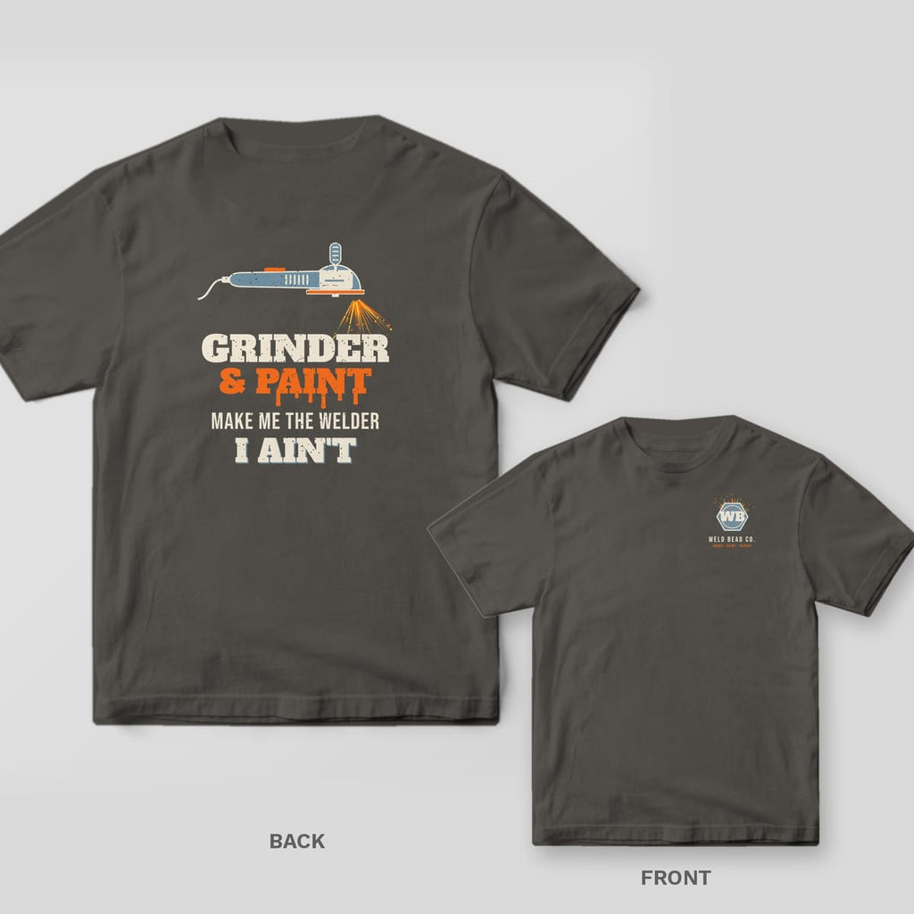 Grinder and Paint Make Me the Welder I Ain't welder shirt shown back and front on Pepper Comfort Colors 1717: An angle grinder throwing sparks over "Grinder & Paint Make Me the Welder I Ain't" with dripping orange paint lettering