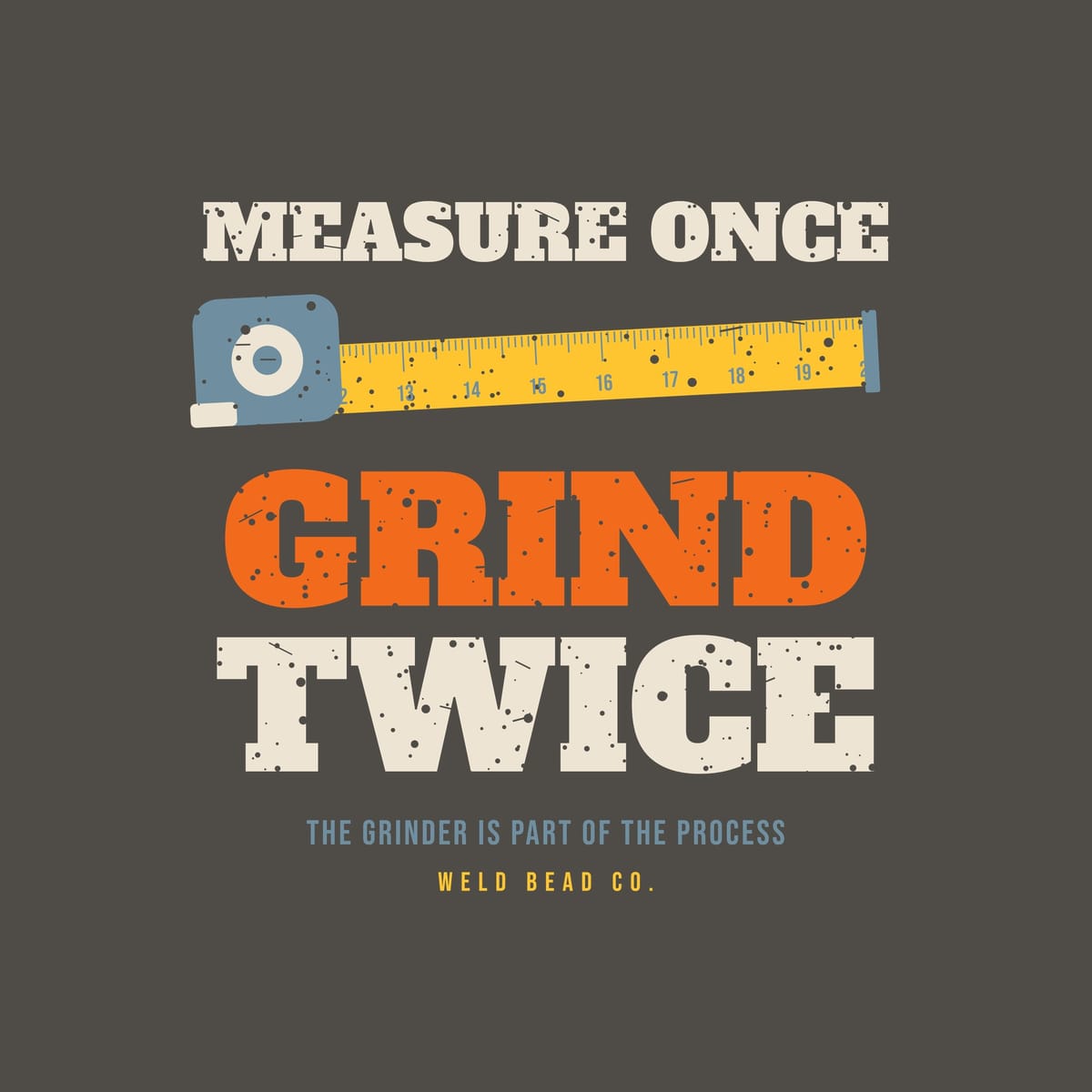 Close-up of the Measure Once, Grind Twice print showing bone, arc orange and steel blue ink detail