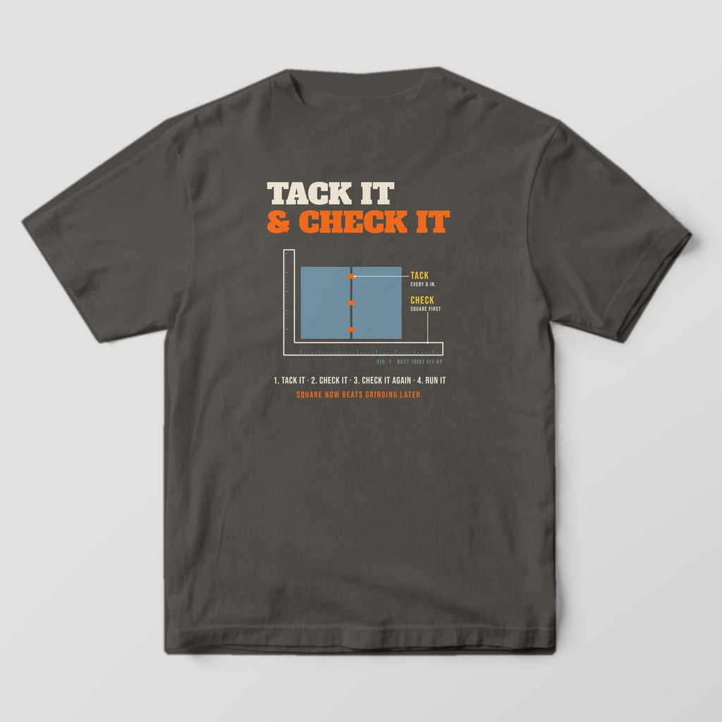 Back print on a Pepper Comfort Colors 1717 tee: "Tack It & Check It" over a labeled butt-joint fit-up figure, with "1. Tack It · 2. Check It · 3. Check It Again · 4. Run It"