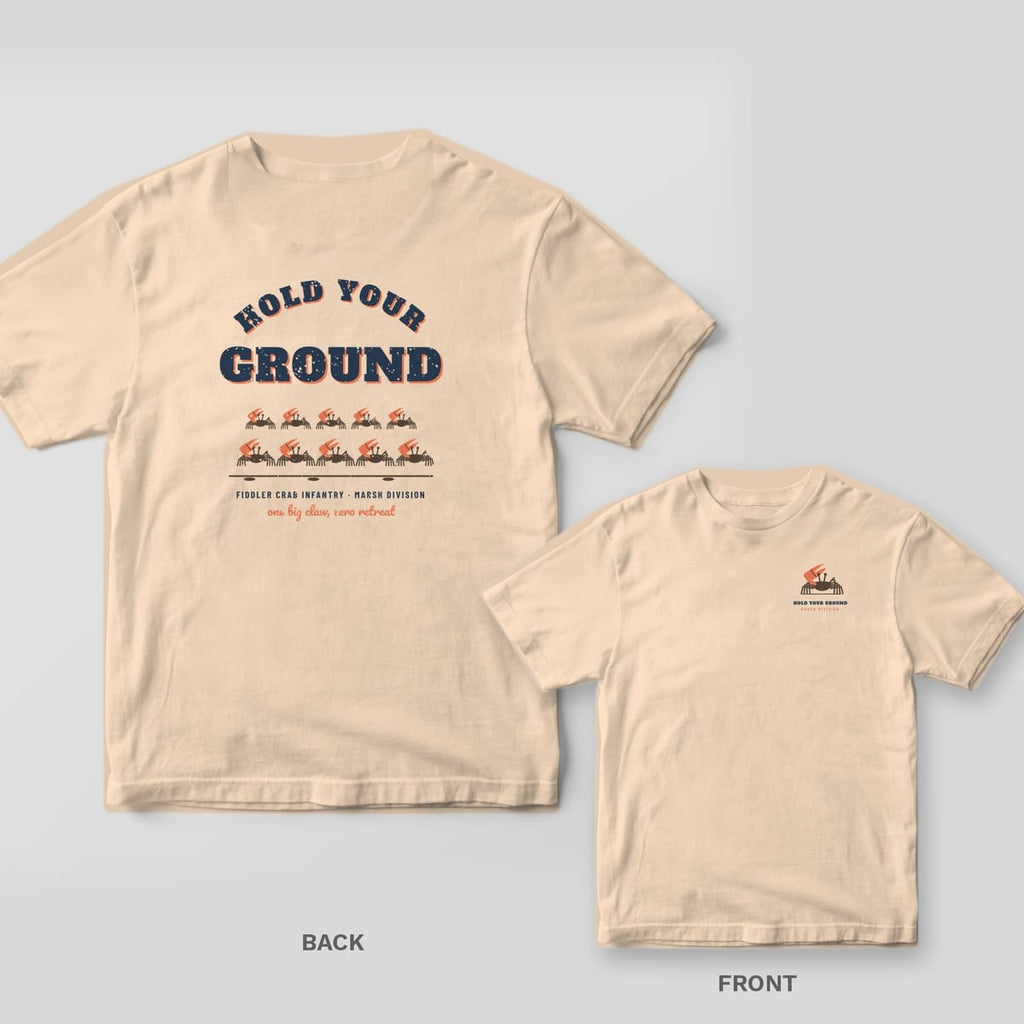 Back and front of an ivory Comfort Colors tee with Hold Your Ground lettering over rows of fiddler crabs