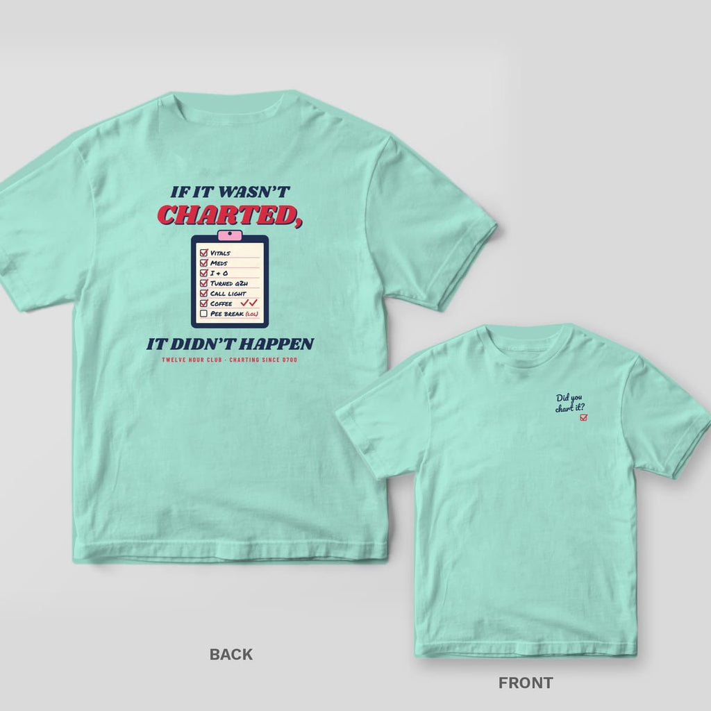 Chalky mint Comfort Colors tee shown back and front: clipboard checklist back print and Did you chart it script on the left chest