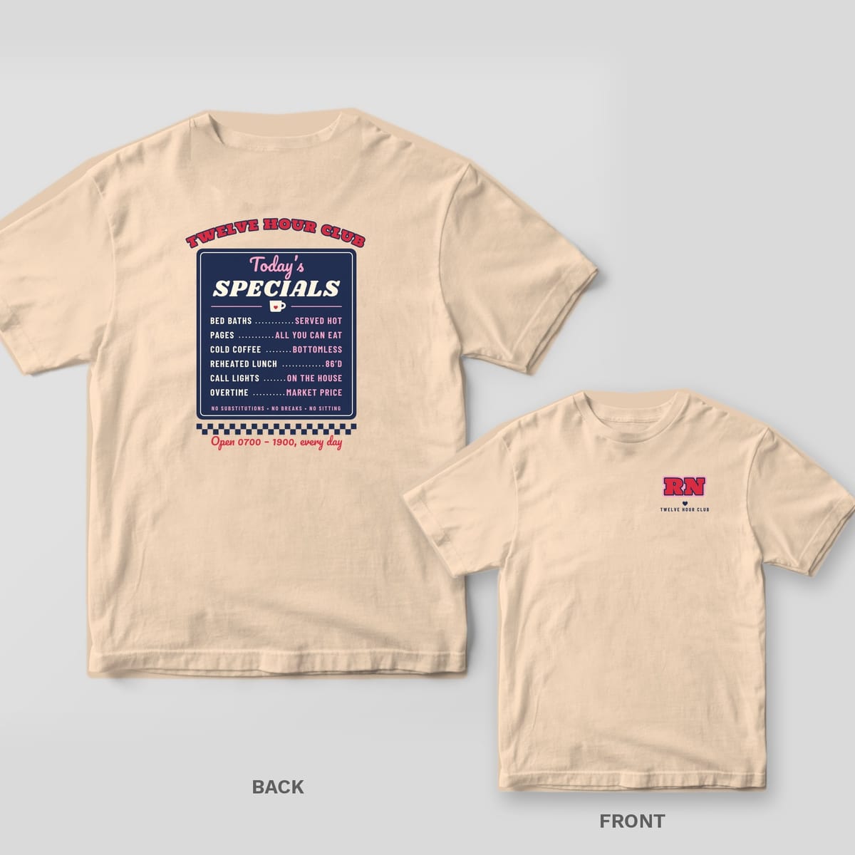 Ivory Comfort Colors tee shown back and front: navy diner menu board of nurse specials on the back and varsity RN letters on the left chest