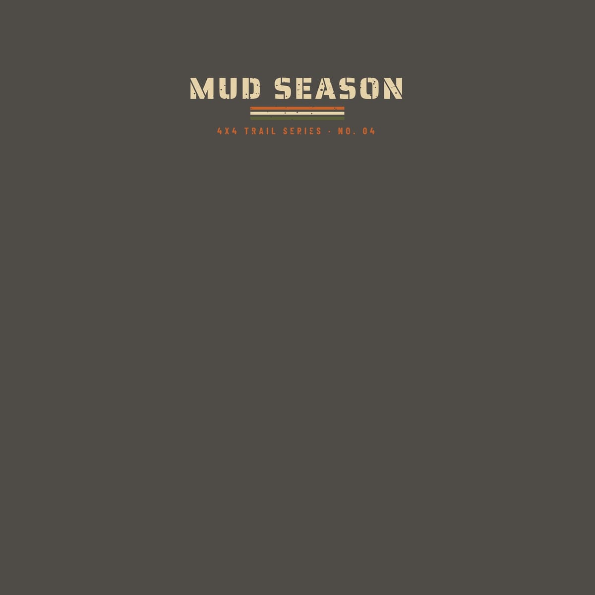 Close-up of the full front print, full front Mud Season racing wordmark with a lifted 4x4 on retro racing stripes and Spring Summer Fall Mud text, on a pepper background