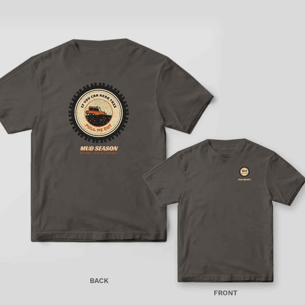 Back and front of a pepper Comfort Colors T-shirt; the back shows a spare tire cover reading If You Can Read This Pull Me Out, the front has a small tire print.