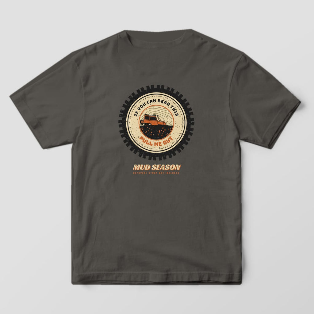 Back of a pepper Comfort Colors 1717 T-shirt printed with a spare tire cover reading If You Can Read This Pull Me Out around a 4x4 stuck in mud.