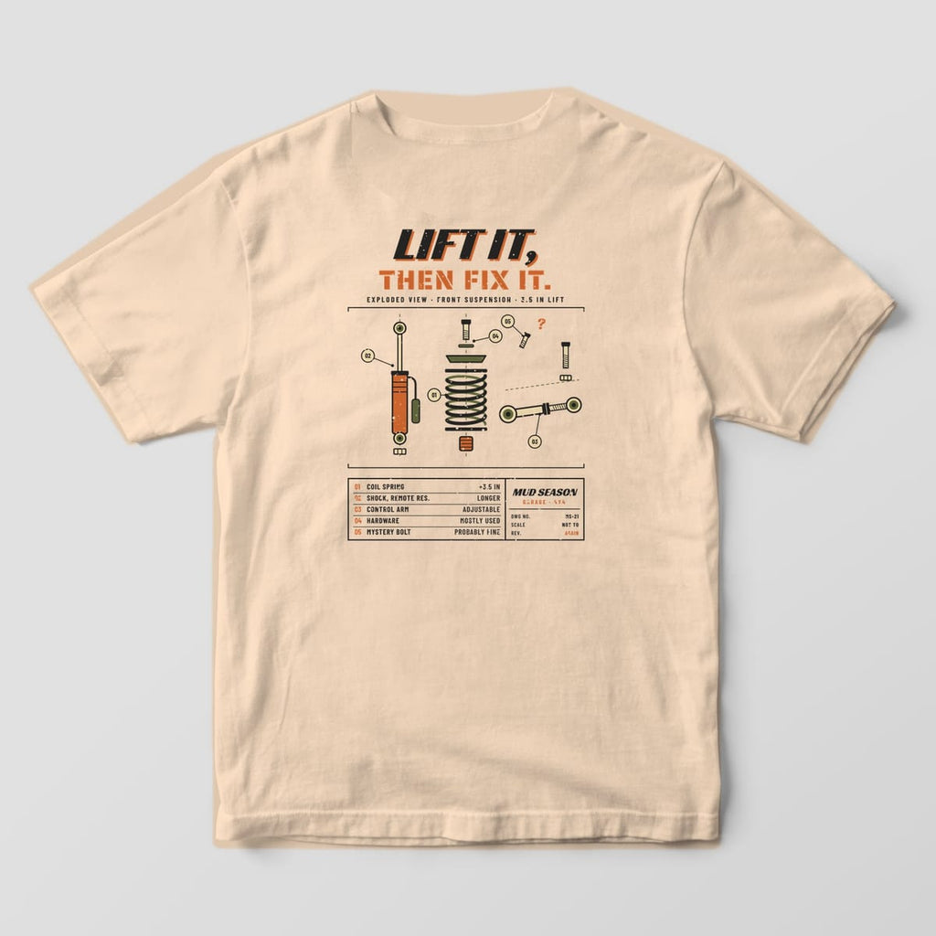 Back of an Ivory Comfort Colors 1717 tee printed with a exploded diagram of a suspension lift kit with callouts and Lift It, Then Fix It headline