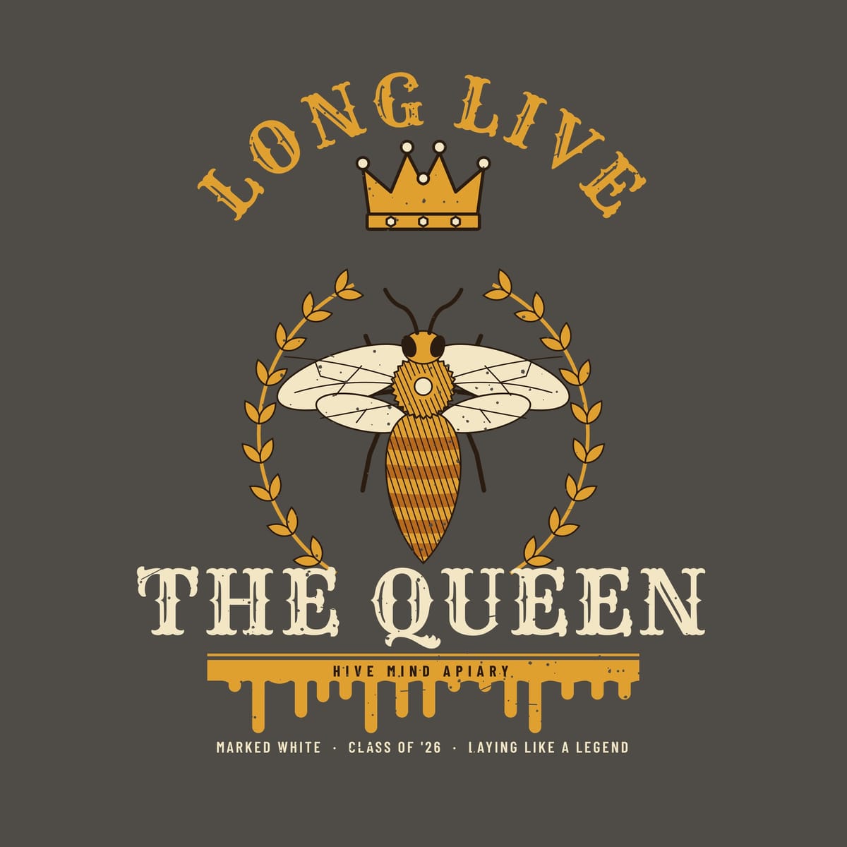 Close-up of the full back artwork: a crowned queen bee in a laurel wreath with long live the queen lettering, shown flat on a pepper background.