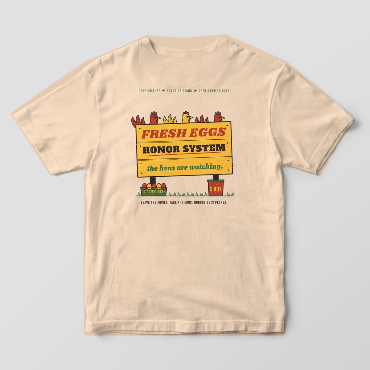 Back of an ivory Comfort Colors 1717 tee with the Honor System farm stand sign and three suspicious hens.