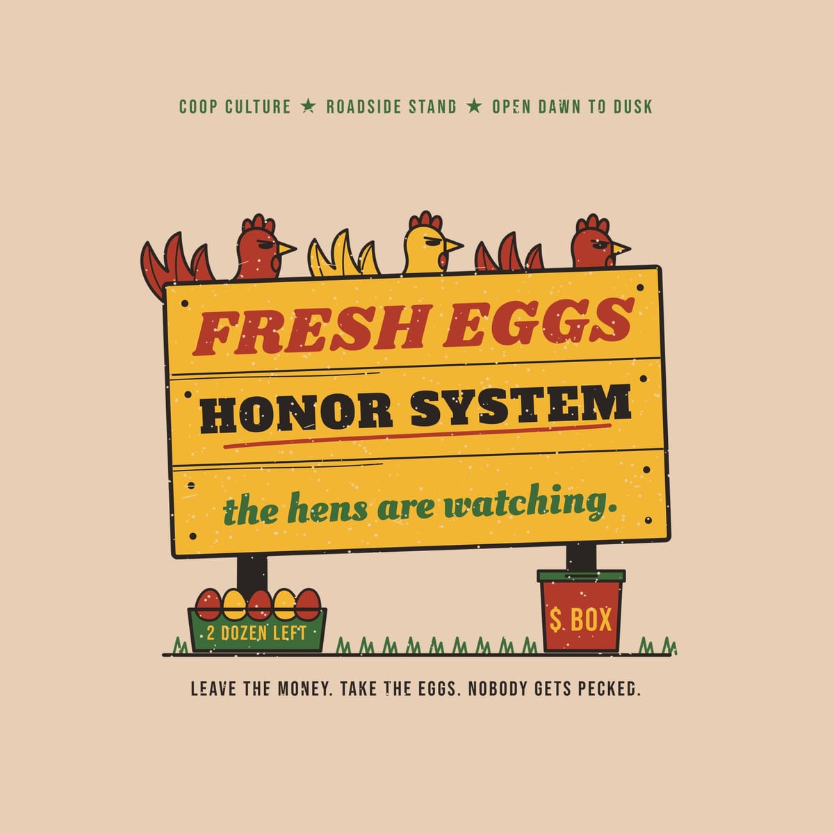 Close-up of the Honor System artwork: painted plank sign, side-eyeing red and yellow hens, a red $ box and a crate of eggs.