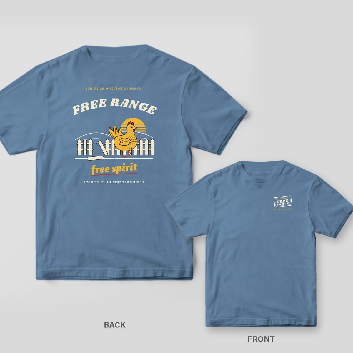 Blue jean tee shown back and front: back has a yellow hen strutting past a broken picket fence at sunset under Free Range; front has a small Free Range stamp.