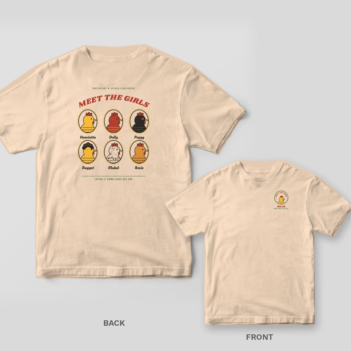 Ivory Comfort Colors tee shown back and front: back has six framed hen portraits with custom names under Meet The Girls; front has a round hen badge with a family name.