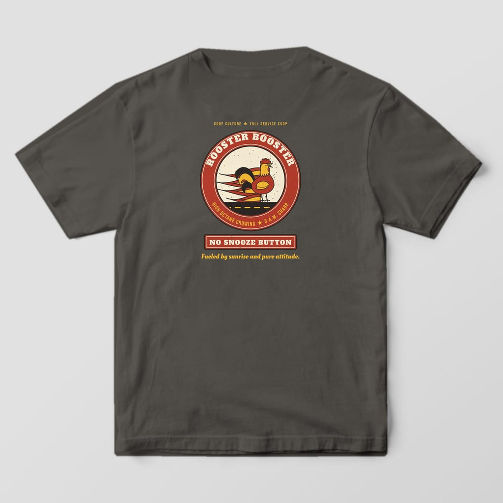 Back of a pepper Comfort Colors 1717 tee with a red and cream Rooster Booster badge, a crowing rooster with flames and a No Snooze Button sign.