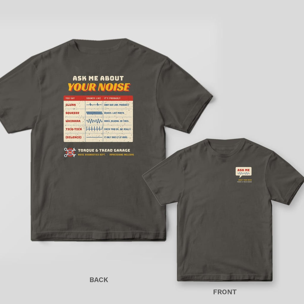 Pepper Comfort Colors tee shown back and front: an Ask Me About Your Noise chart of car noises and waveforms on the back and a small Ask Me speech bubble on the chest.