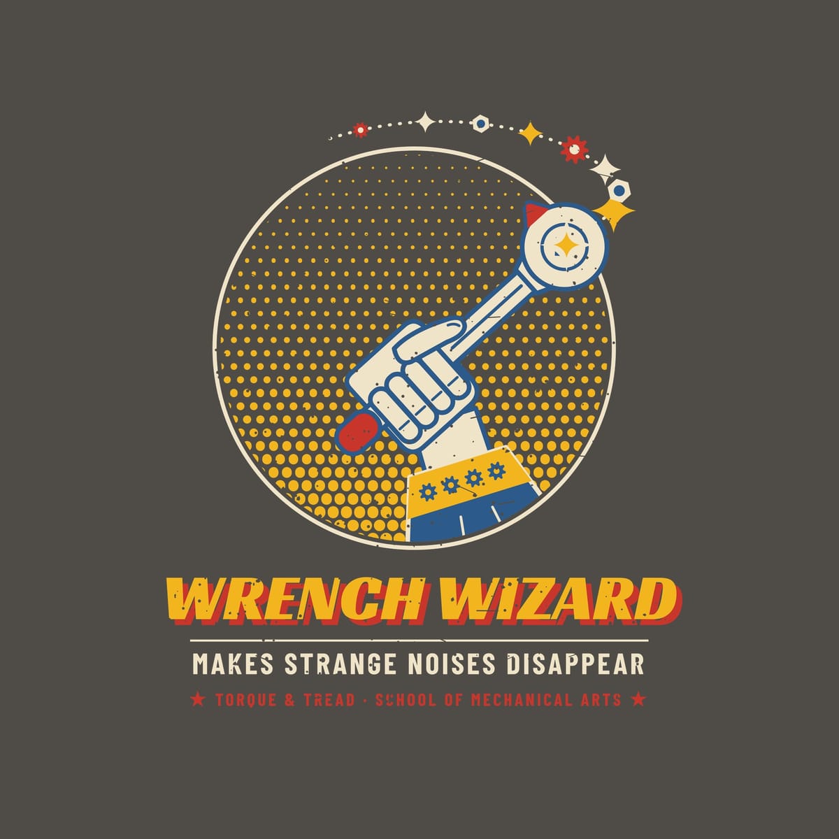 Close-up of the print: yellow halftone dot disc, cream fist and ratchet with blue linework, blue sleeve with yellow gear trim, red and cream magic trail, yellow Wrench Wizard lettering with a red shadow.