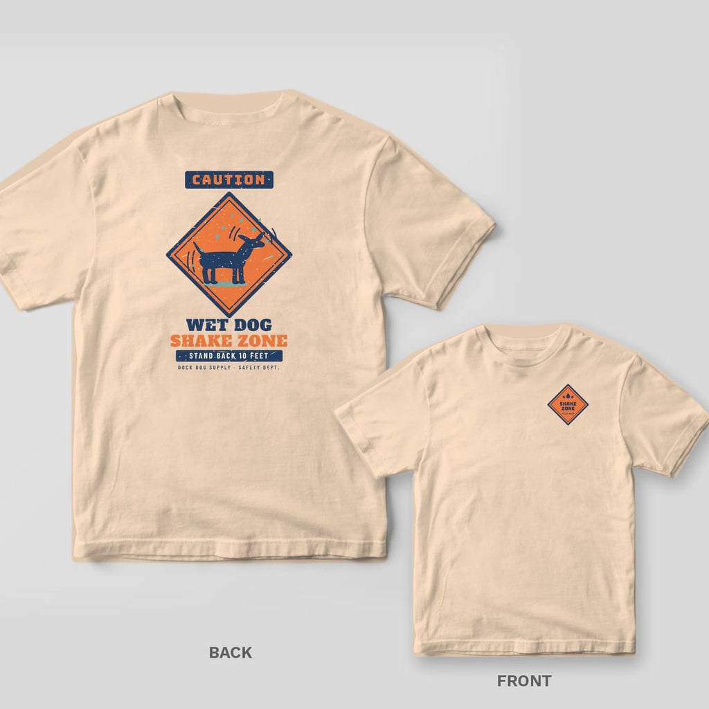 Ivory tee with an orange caution sign of a shaking dog and Wet Dog Shake Zone on the back, small Shake Zone diamond on the front