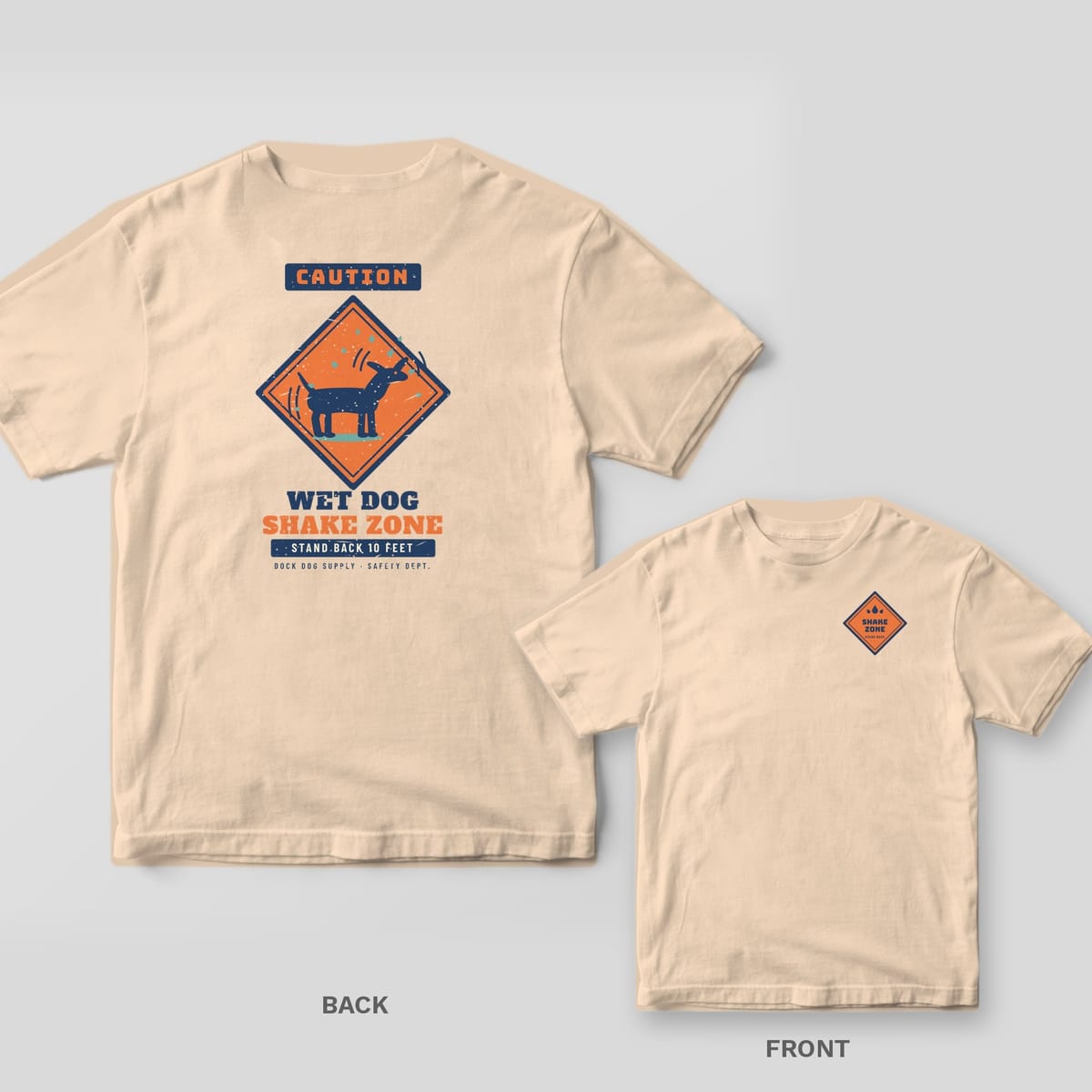 Ivory tee with an orange caution sign of a shaking dog and Wet Dog Shake Zone on the back, small Shake Zone diamond on the front