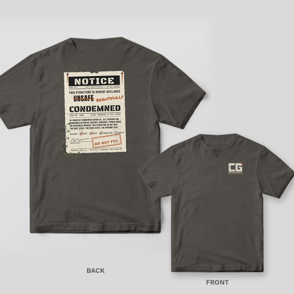 Pepper tee shown back and front: back has a torn cream condemned-building notice reading Beautifully Condemned with a red Do Not Fix stamp; front has a small stencil CG logo.