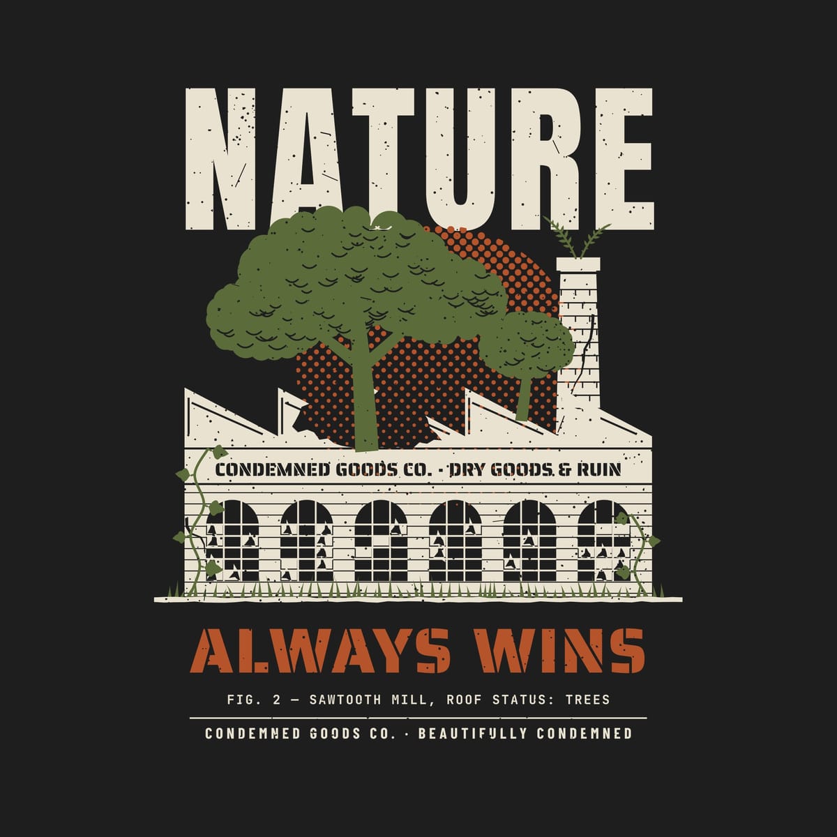 Close-up of the Nature Always Wins artwork showing the halftone sun, broken mill windows, smokestack fern and ivy.