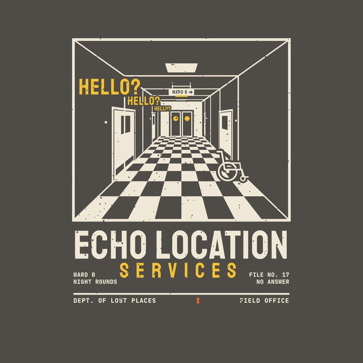 Back print artwork close-up: a cream one-point-perspective hospital hallway with a checkered floor, side doors and a wheelchair, with yellow Hello? text echoing down it, above Echo Location Services, lightly speckled.