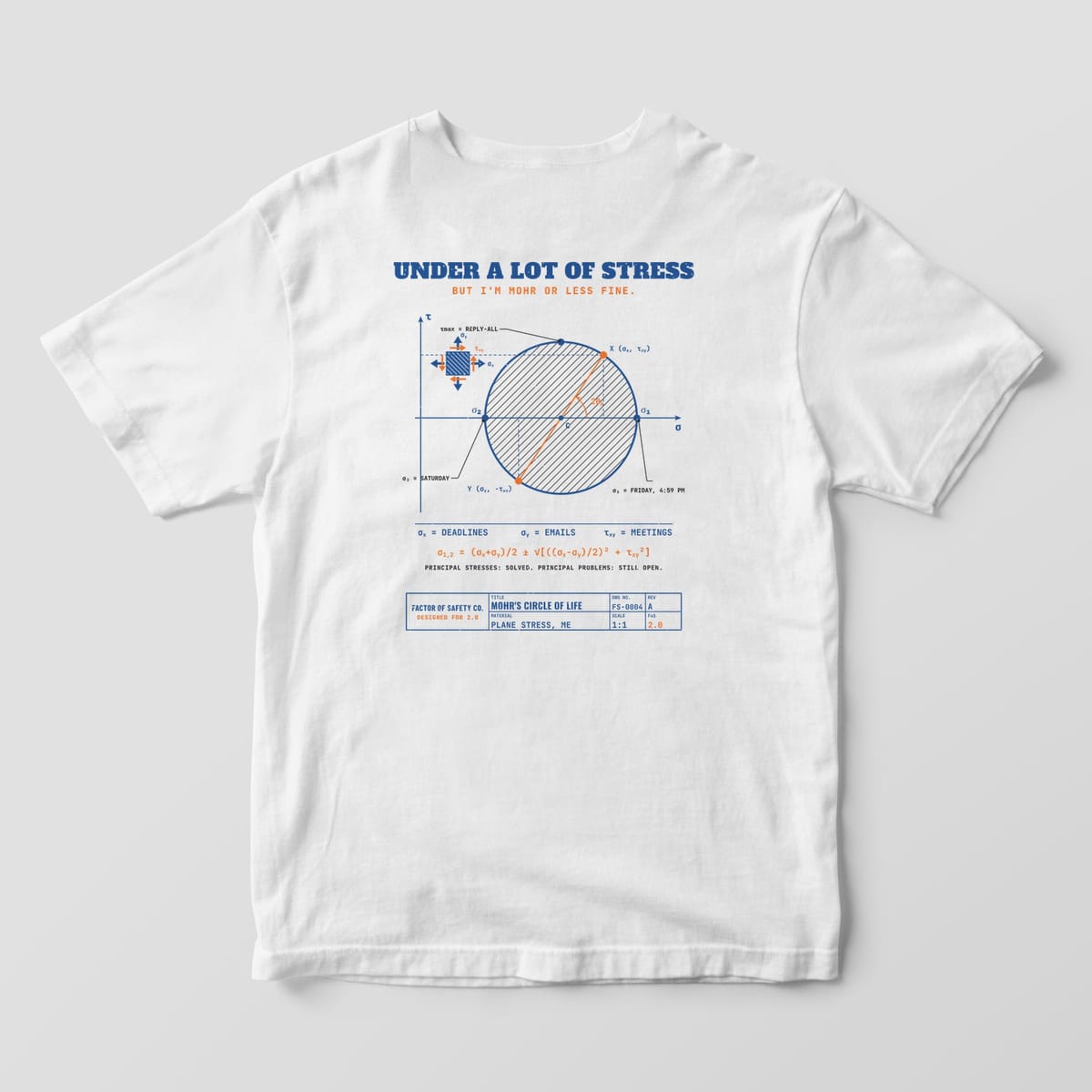 Back of a white Comfort Colors 1717 tee with the large Mohr's Circle print: a blue hatched Mohr's circle with an orange diameter and a stress element.