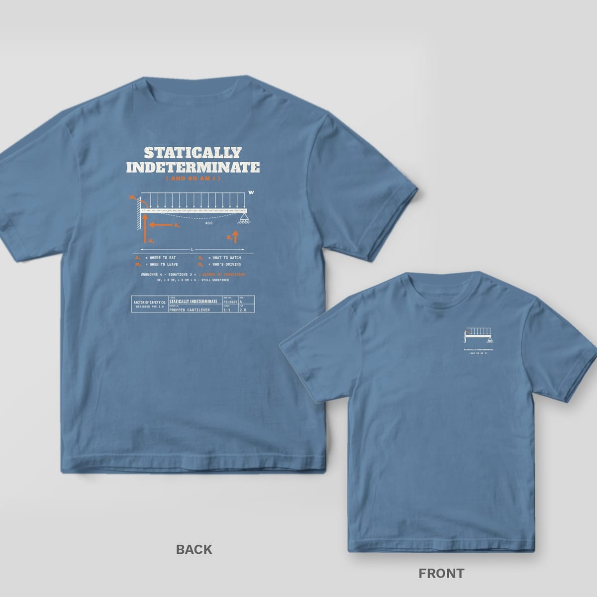 Blue Jean tee shown back and front: the back has a white propped cantilever beam with orange reaction arrows under the words Statically Indeterminate; the front has a small propped cantilever beam on the left chest.