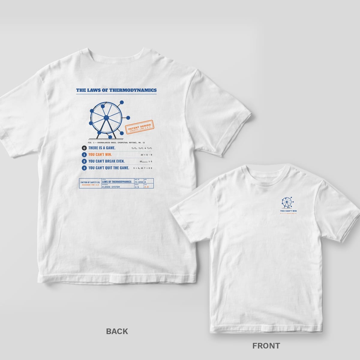 White tee shown back and front: the back has a blue perpetual motion wheel with an orange Patent Denied stamp above the four laws of thermodynamics; the front has a small perpetual motion wheel on the left chest.