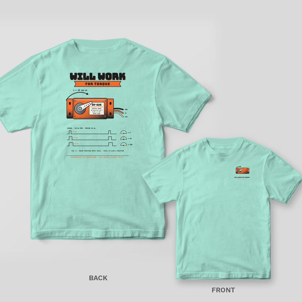 Chalky Mint tee shown back and front: back has a big orange hobby servo with a torque arrow and PWM timing chart under Will Work for Torque; front has a small servo.