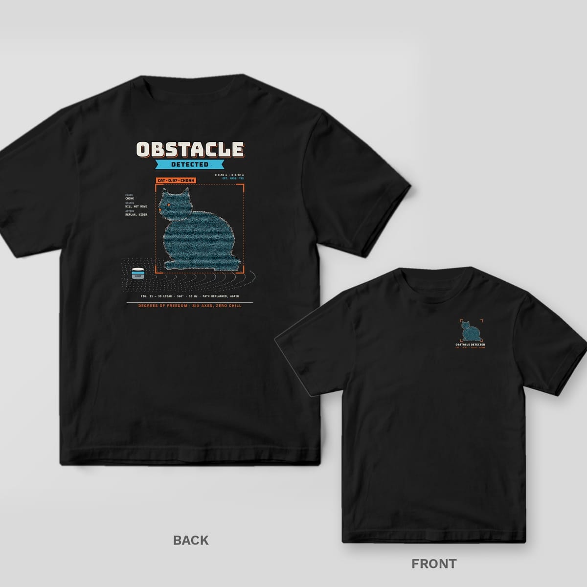 Black tee shown back and front: back has a big round chonky cat made of cyan lidar dots in an orange box tagged CAT 0.97 CHONK under Obstacle Detected; front has a small point-cloud cat.
