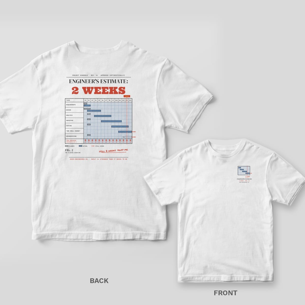White tee shown back and front: back has a Gantt chart on blue graph paper under the words Engineer's Estimate: 2 Weeks; front has a small blue Gantt chart icon.