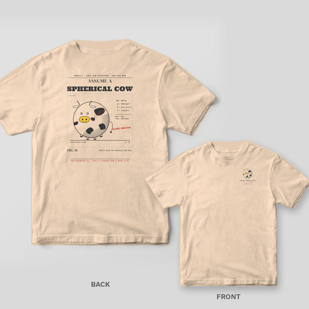 Ivory tee shown back and front: back has a round spotted cow with its radius dimensioned under the words Assume a Spherical Cow; front has a small spherical cow.