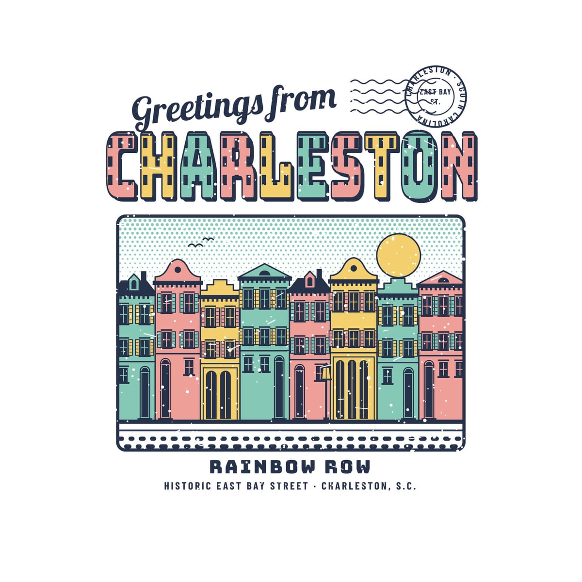Close-up of the Rainbow Row print: shuttered pastel facades, curved parapets, a postmark reading Charleston South Carolina, and halftone dot sky.
