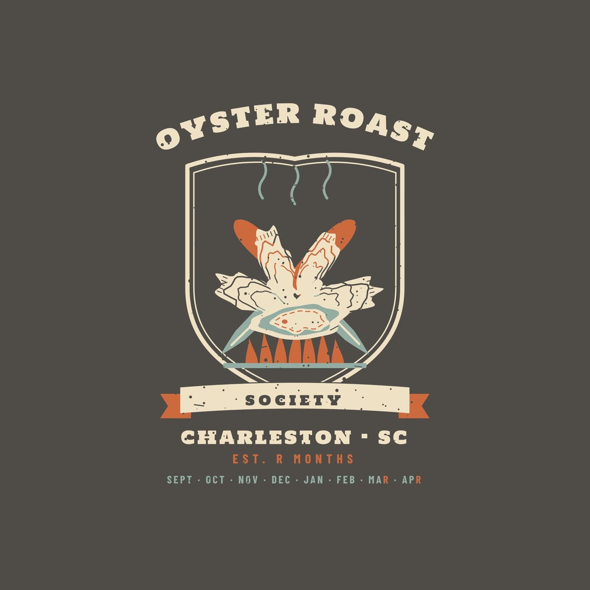 Close-up of the Oyster Roast Society print: rough oyster shells with growth lines, an oyster on the half shell, flames, and the months Sept to Apr.