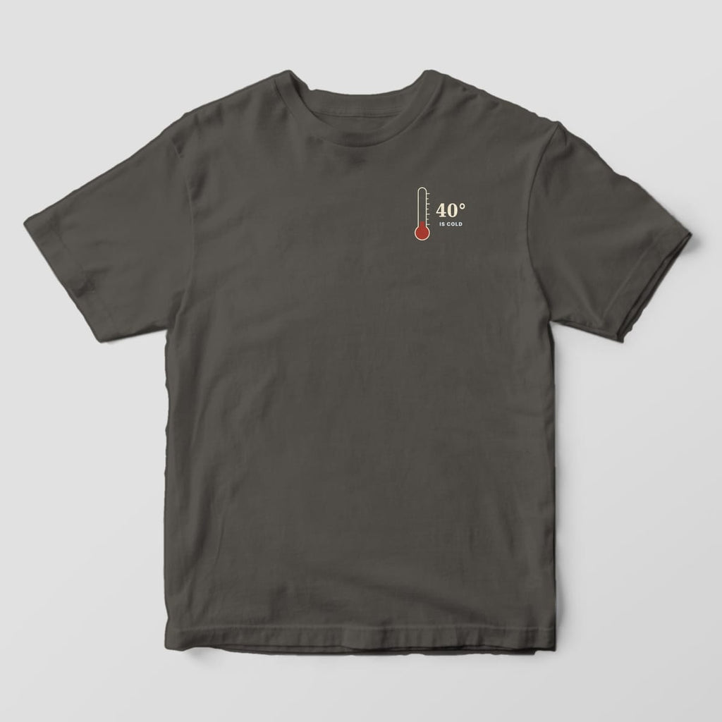 Front of a Pepper Comfort Colors 1717 tee with a small left-chest thermometer with a red bulb next to the words 40° IS COLD.