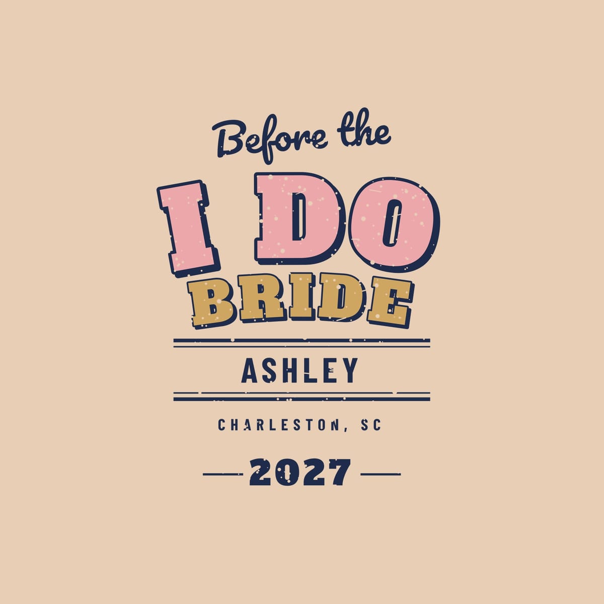 Close-up of the varsity I DO lettering with navy outline and drop shadow over gold BRIDE